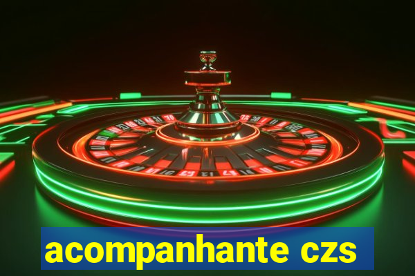 acompanhante czs